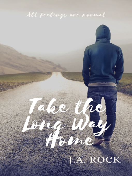 Title details for Take the Long Way Home by J.A. Rock - Wait list